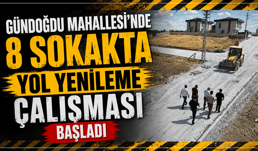 Gündoğdu Mahallesi’nde 8 Sokakta Yol Yenileme Çalışması Başladı