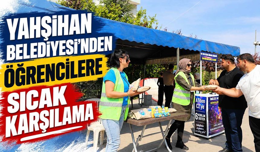 Yahşihan Belediyesi’nden öğrencilere sıcak karşılama