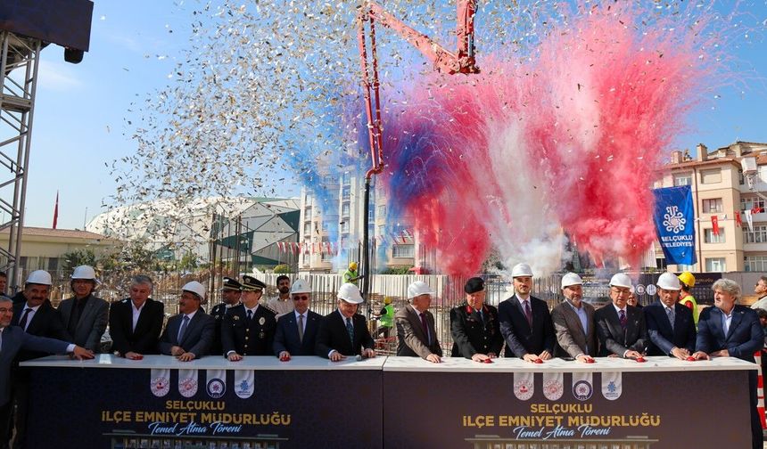 Selçuklu İlçe Emniyet Müdürlüğü yeni hizmet binasının temeli atıldı