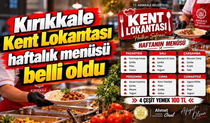 Kırıkkale Kent Lokantası haftalık menüsü belli oldu