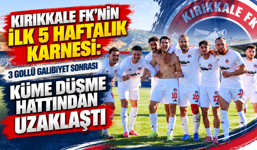 Kırıkkale FK 3 puanla nefes aldı: Küme düşme hattından çıktı