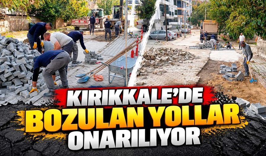 Kırıkkale’de bozulan yollar onarılıyor