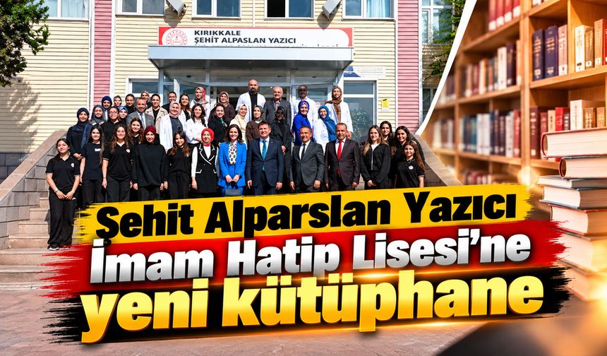 Şehit Alparslan Yazıcı İmam Hatip Lisesi’ne yeni kütüphane