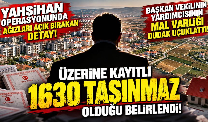 Yahşihan Belediyesine ikinci dalga operasyon: başkan vekilinin yardımcısının mal varlığı dudak uçuklattı
