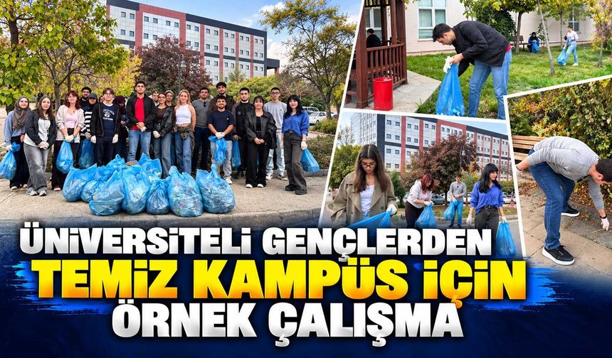 Üniversiteli gençlerden temiz kampüs için örnek çalışma