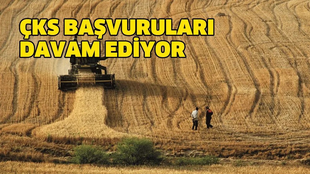 ÇKS başvuruları davam ediyor