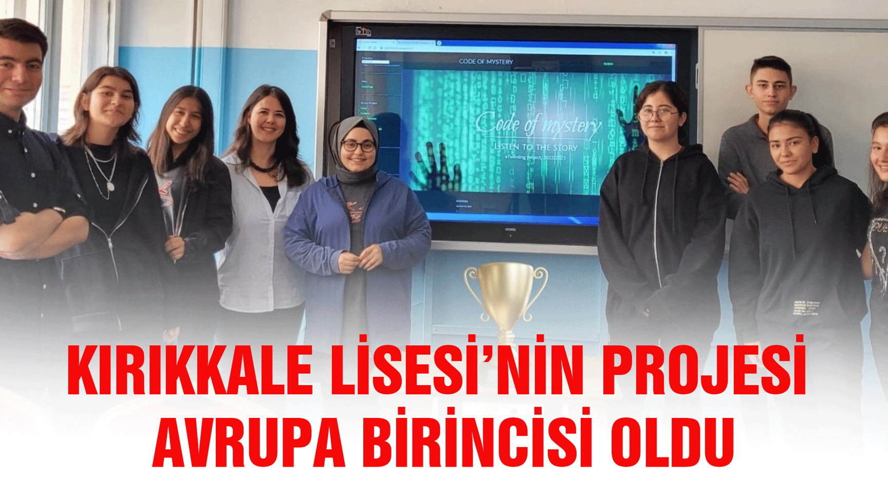 Kırıkkale Lisesi’nin projesi Avrupa birincisi oldu