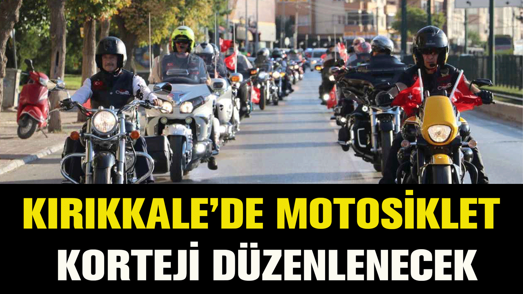 Kırıkkale’de Motosiklet Korteji düzenlenecek