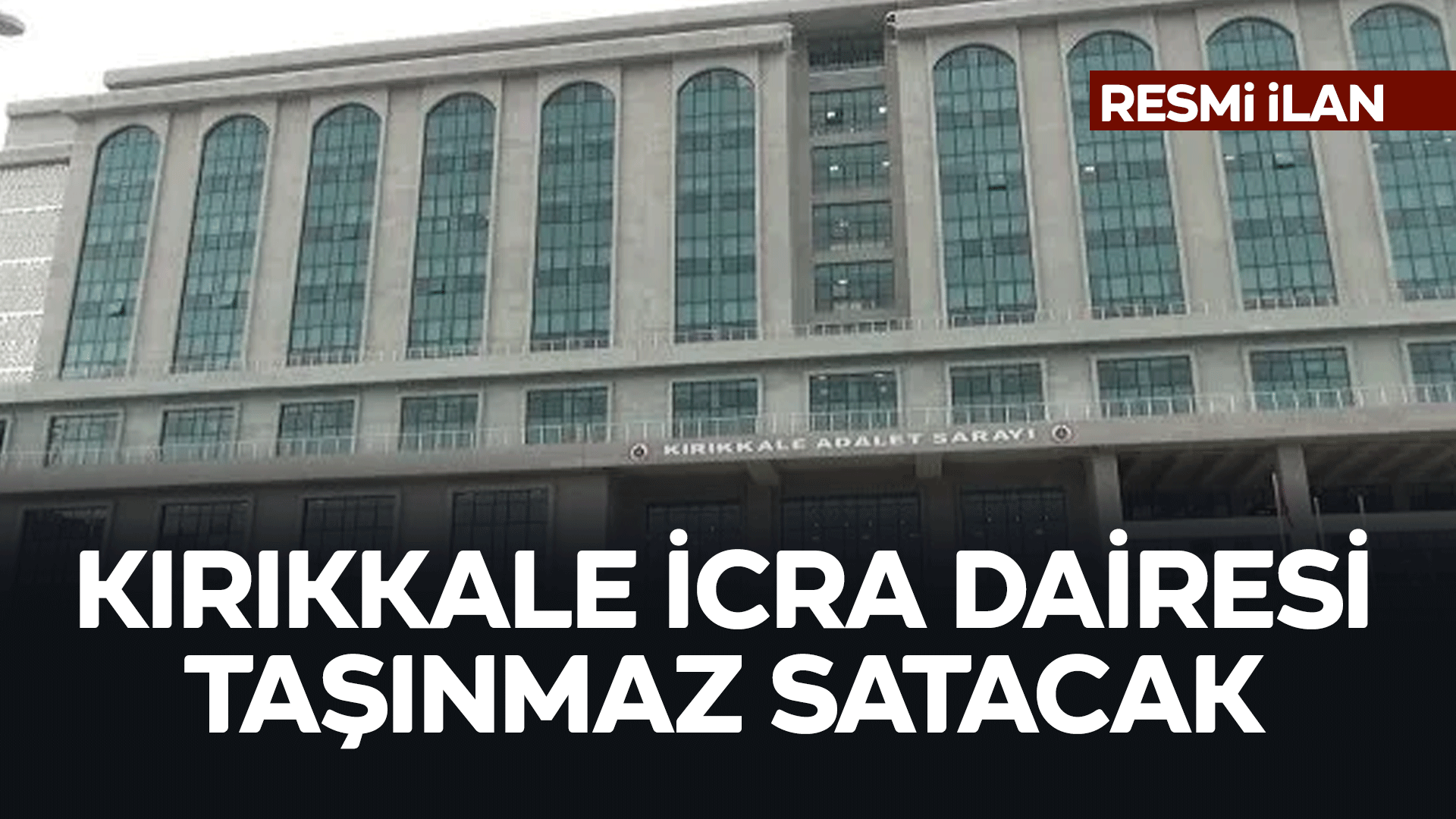 KIRIKKALE İCRA DAİRESİ TAŞINMAZ SATACAK
