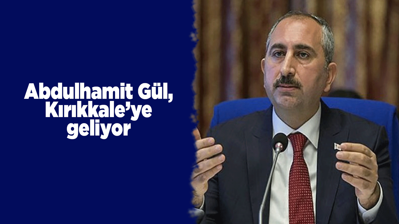 Abdulhamit Gül, ‘Türkiye Buluşmaları’ kapsamında Kırıkkale’ye geliyor