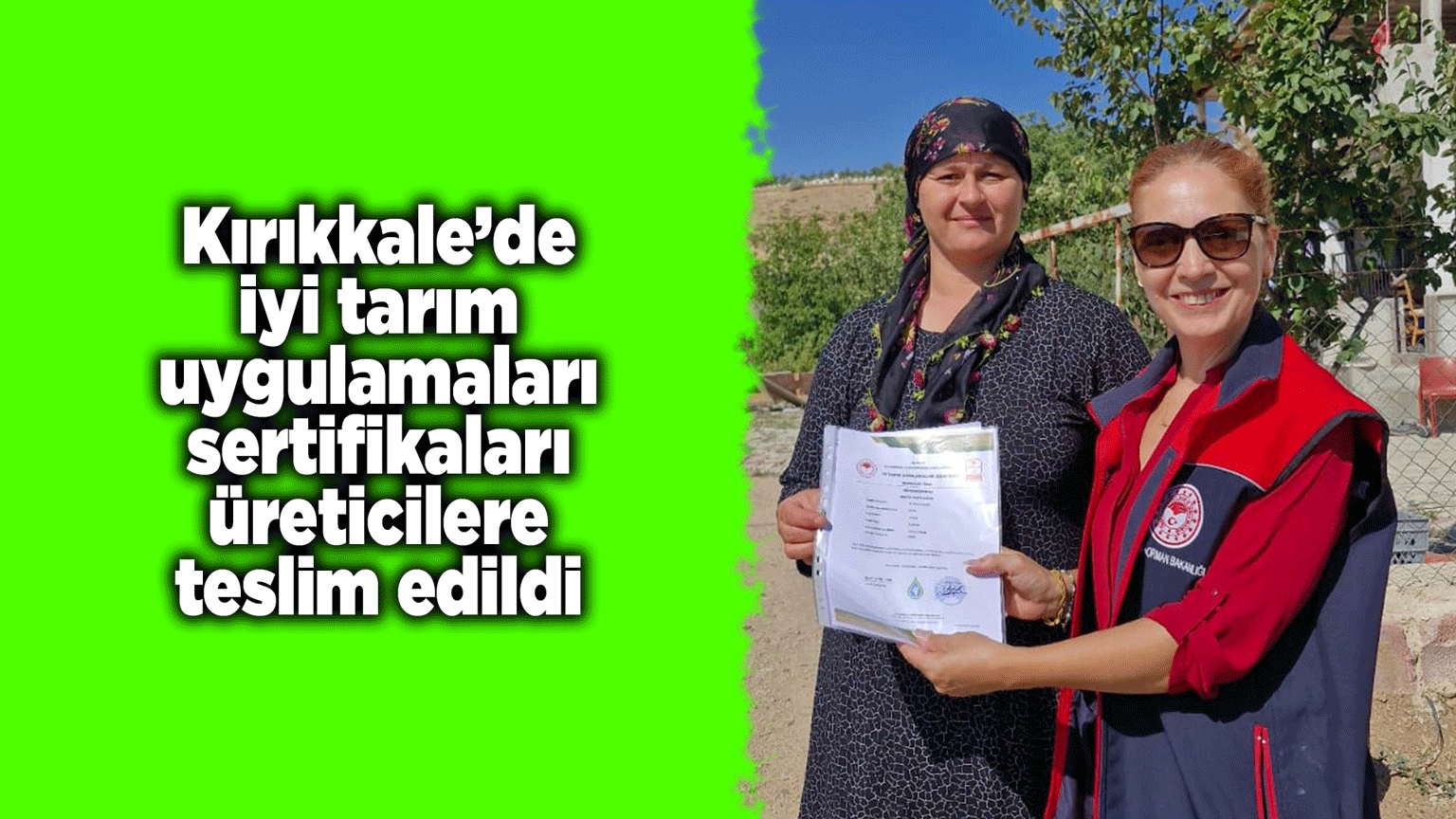 Kırıkkale’de İyi Tarım Uygulamaları Sertifikaları üreticilere teslim edildi