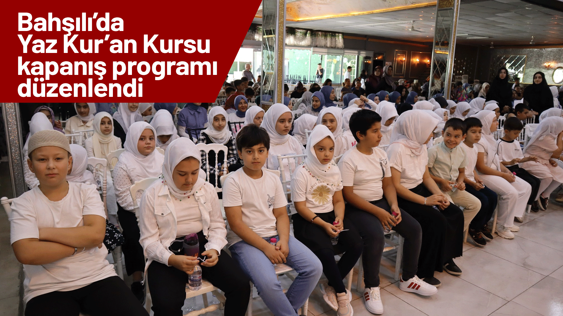 Bahşılı’da Yaz Kur’an Kursu kapanış programı düzenlendi