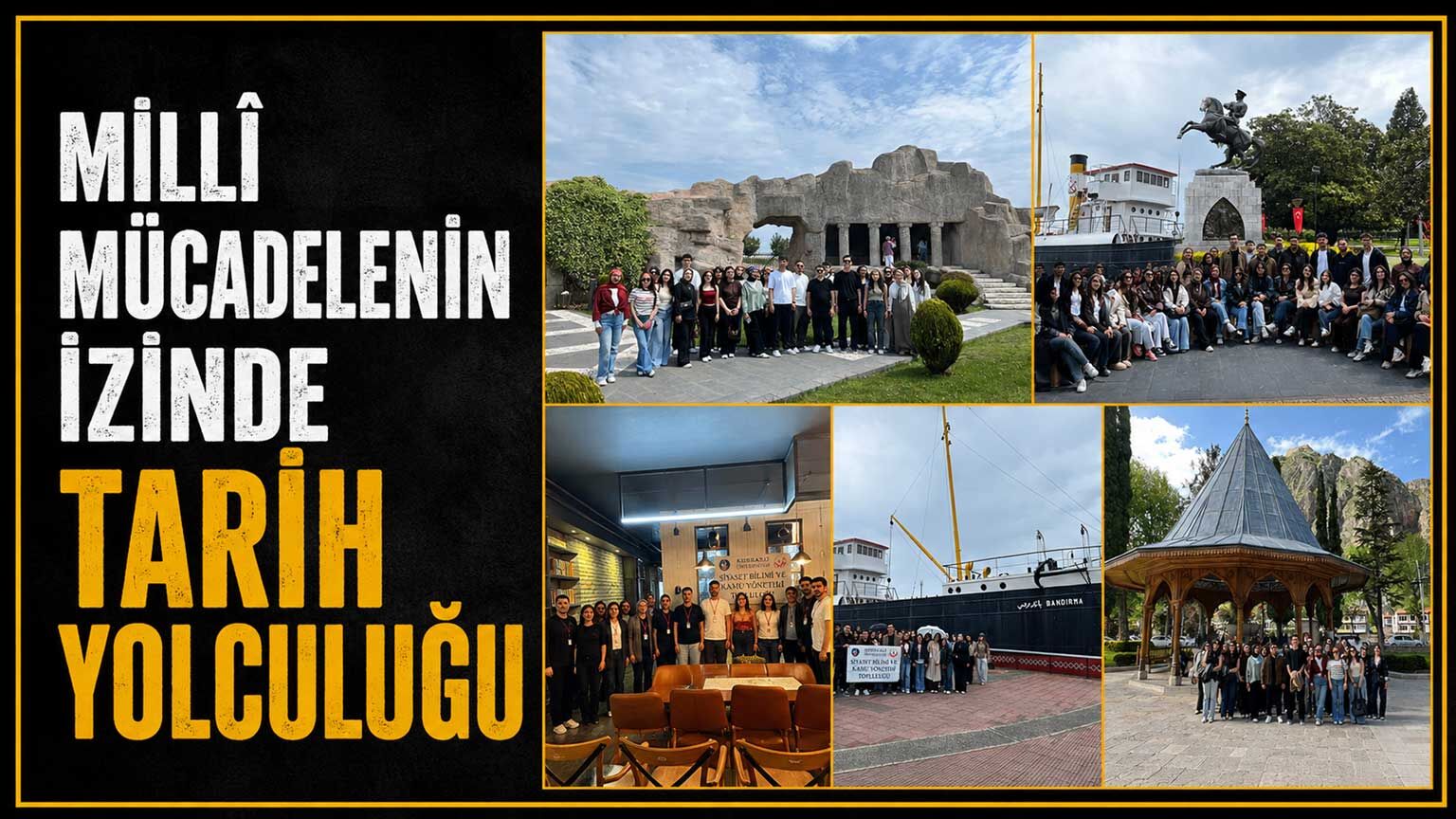 Milli Mücadelenin izinde tarih yolculuğu