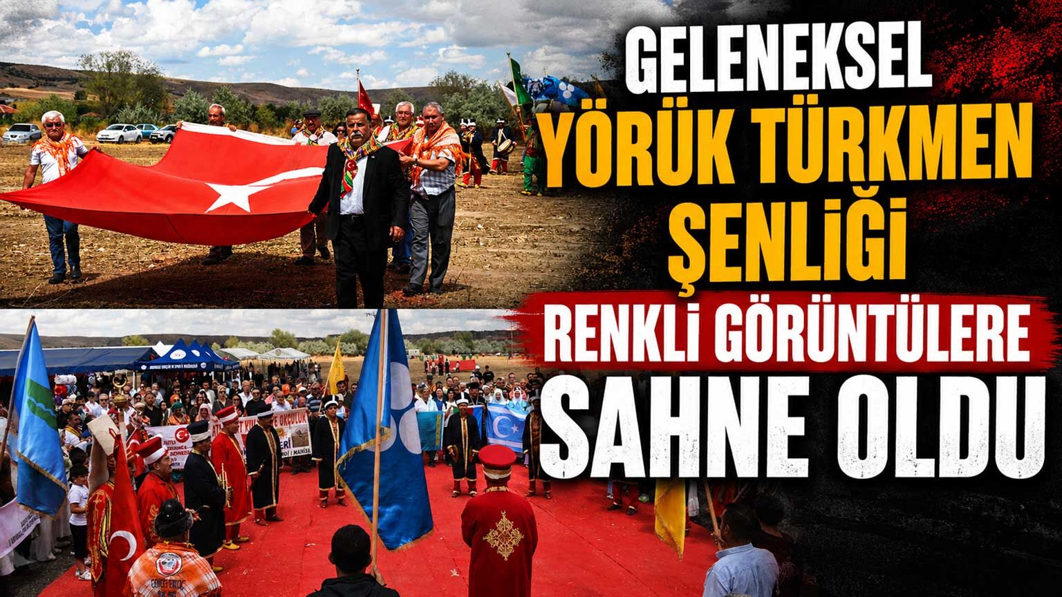 Geleneksel Yörük Türkmen Şenliği renkli görüntülere sahne oldu