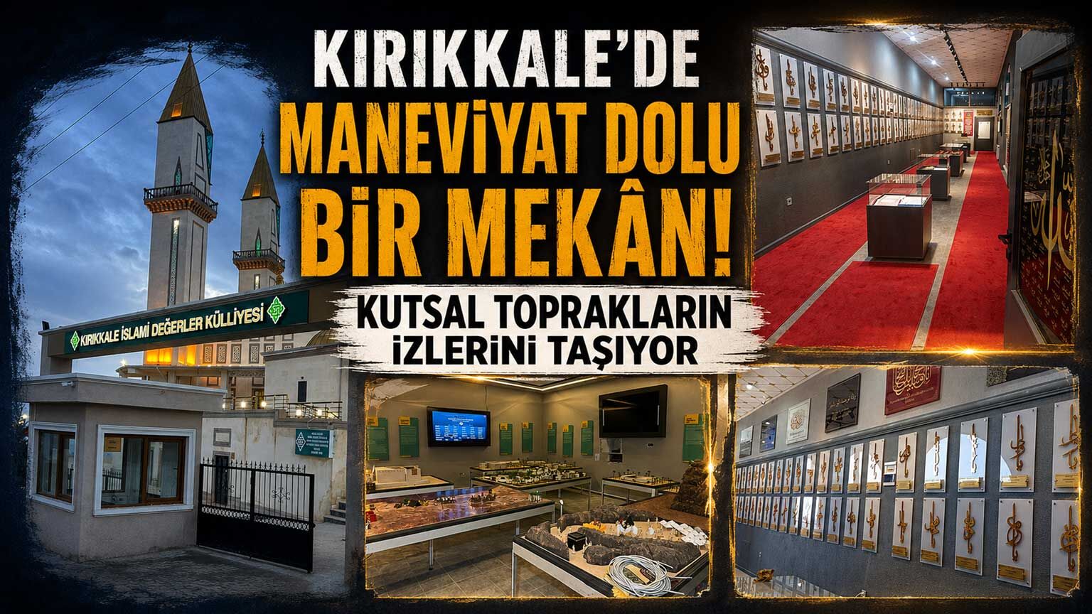 Kırıkkale’de maneviyat dolu bir mekân! Kutsal toprakların izlerini taşıyor