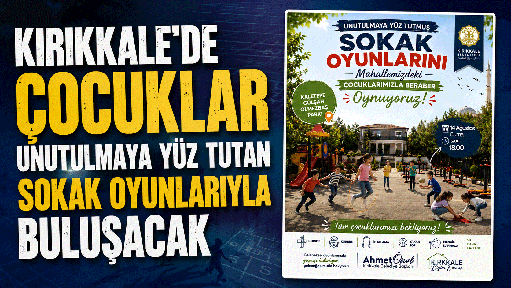 Kırıkkale’de çocuklar unutulmaya yüz tutan sokak oyunlarıyla buluşacak