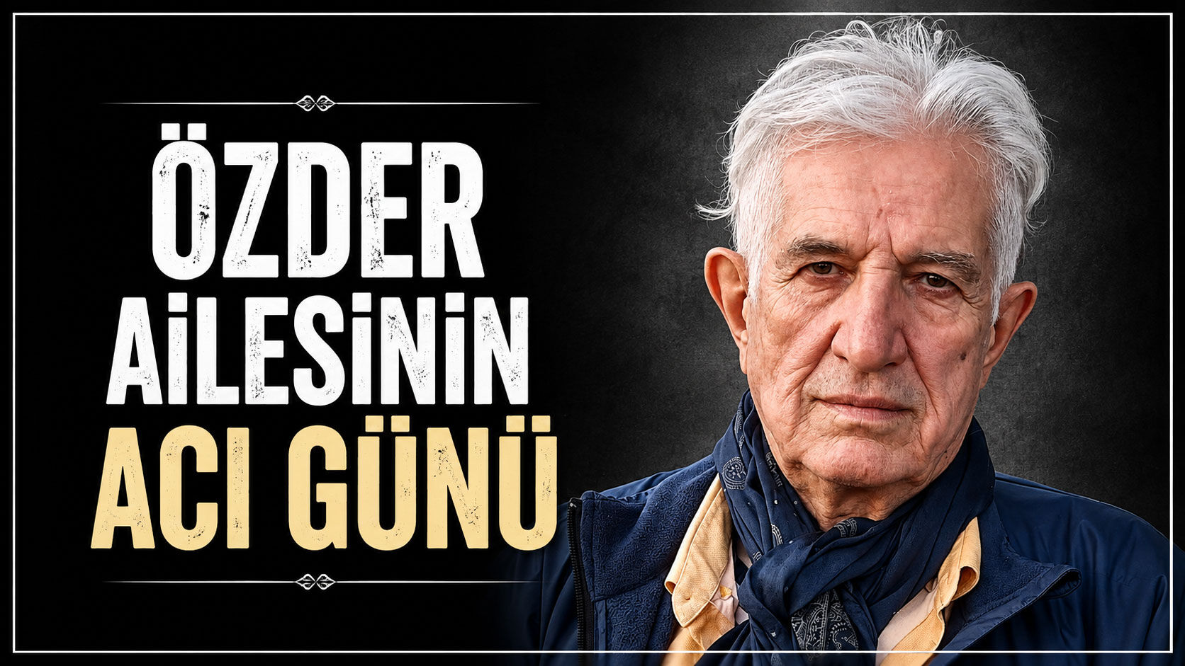 Özder Ailesinin acı günü