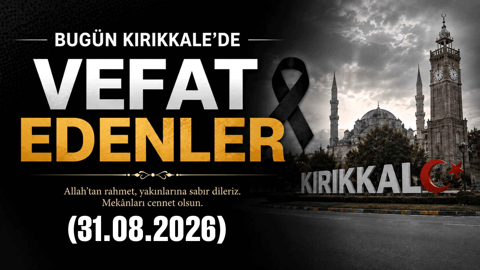Kırıkkale vefat edenler 31.08.2026