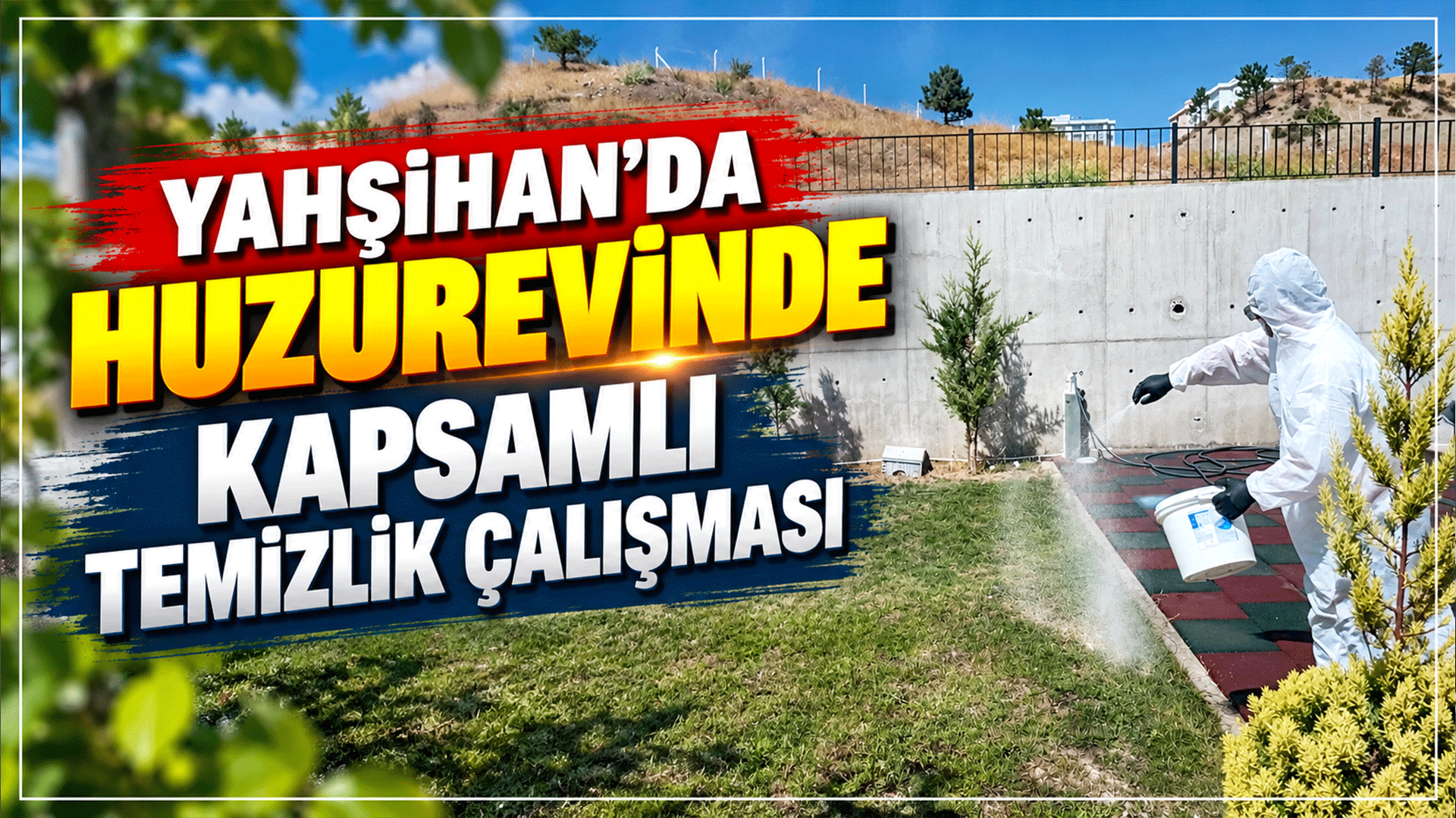 Yahşihan’da huzurevinde kapsamlı temizlik çalışması
