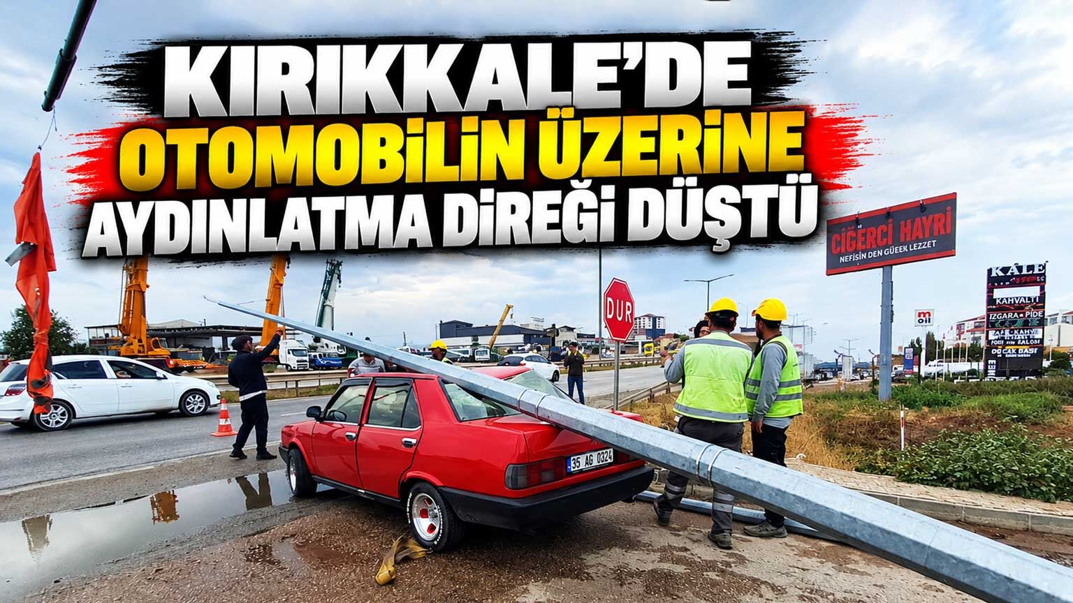 Kırıkkale’de otomobilin üzerine aydınlatma direği düştü