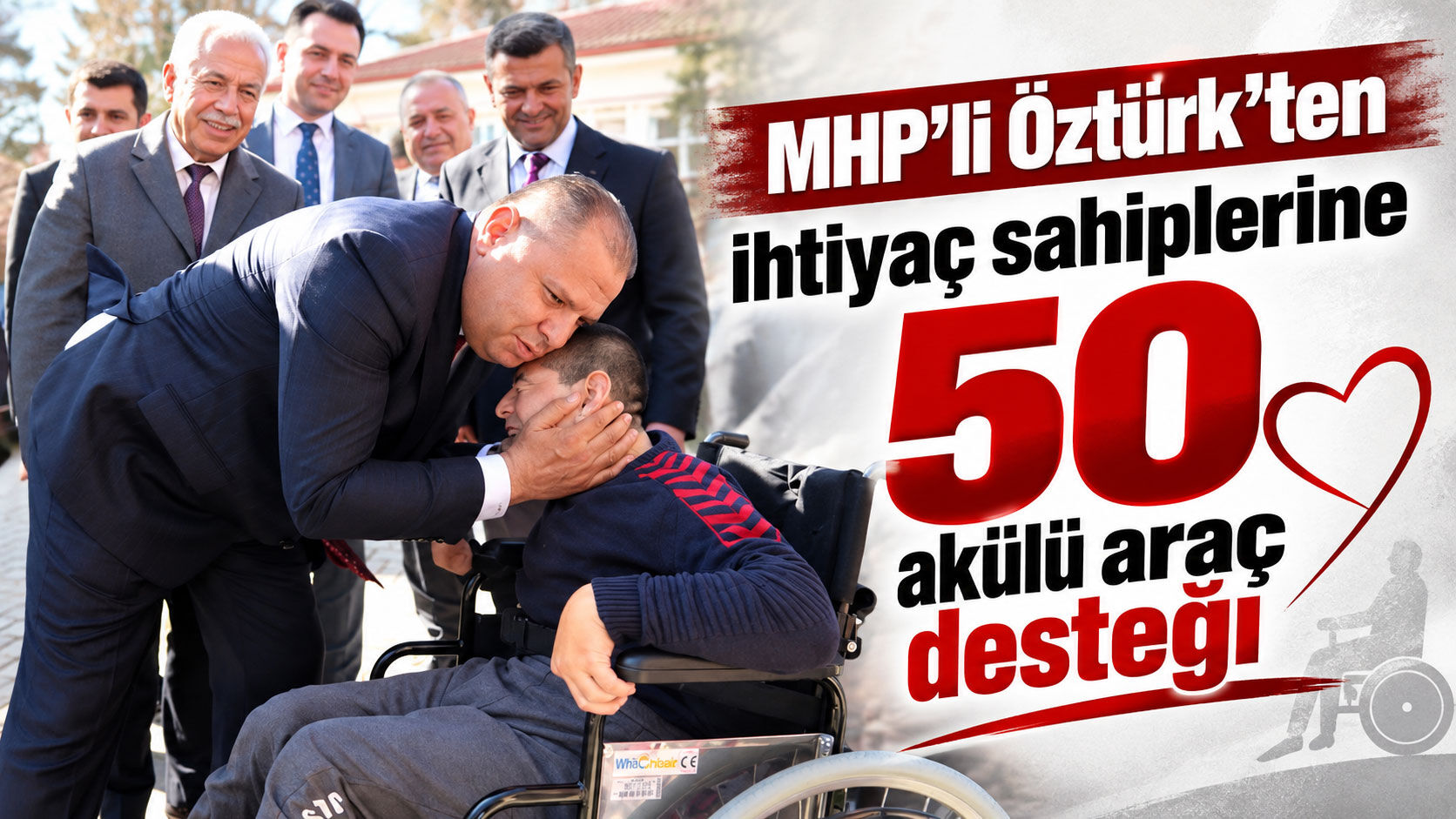 MHP’li Öztürk’ten ihtiyaç sahiplerine 50 akülü araç desteği