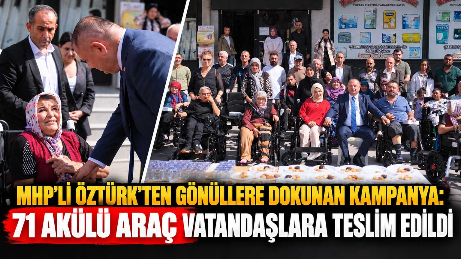 MHP’li Öztürk’ten gönüllere dokunan kampanya: 71 akülü araç vatandaşlara teslim edildi