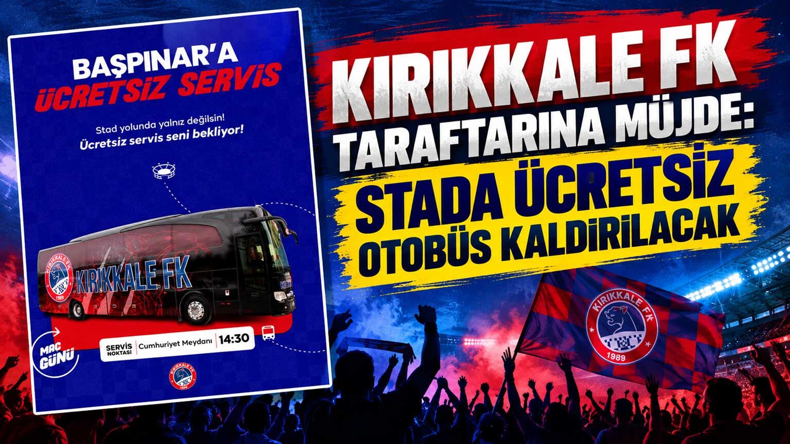 Kırıkkale FK taraftarına müjde: Stada ücretsiz otobüs kaldırılacak