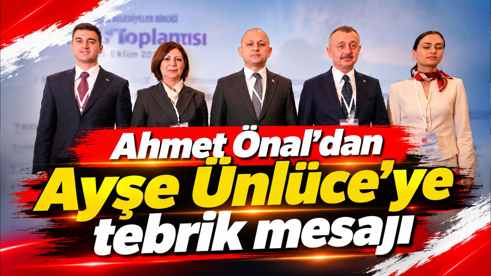 Ahmet Önal’dan Ayşe Ünlüce’ye tebrik mesajı