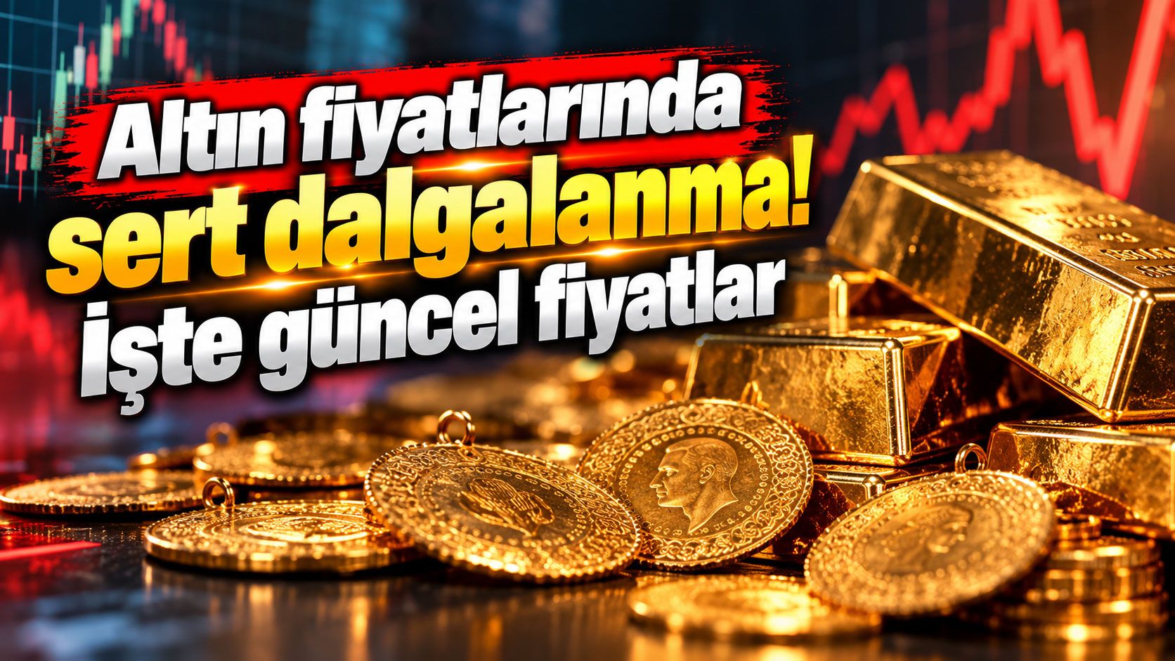 Altın fiyatlarında sert dalgalanma! İşte güncel fiyatlar