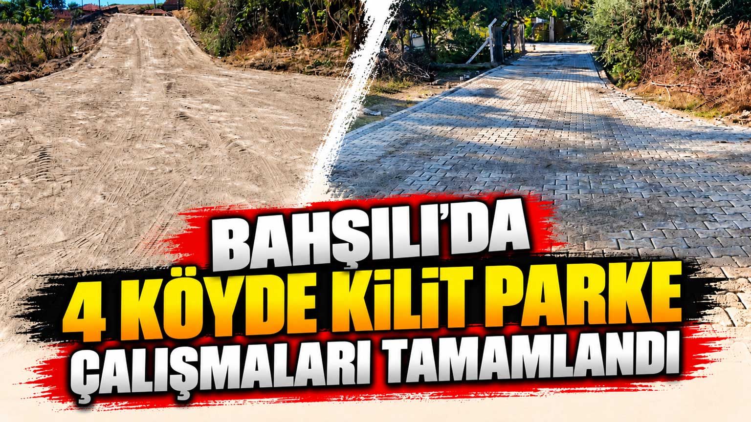 Bahşılı’da 4 köyde kilit parke çalışmaları tamamlandı