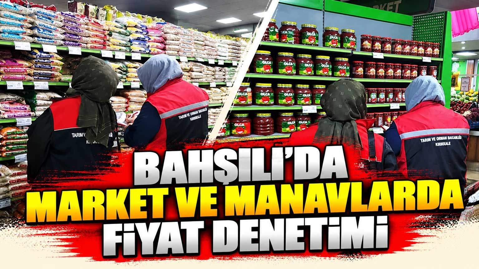 Bahşılı’da market ve manavlarda fiyat denetimi