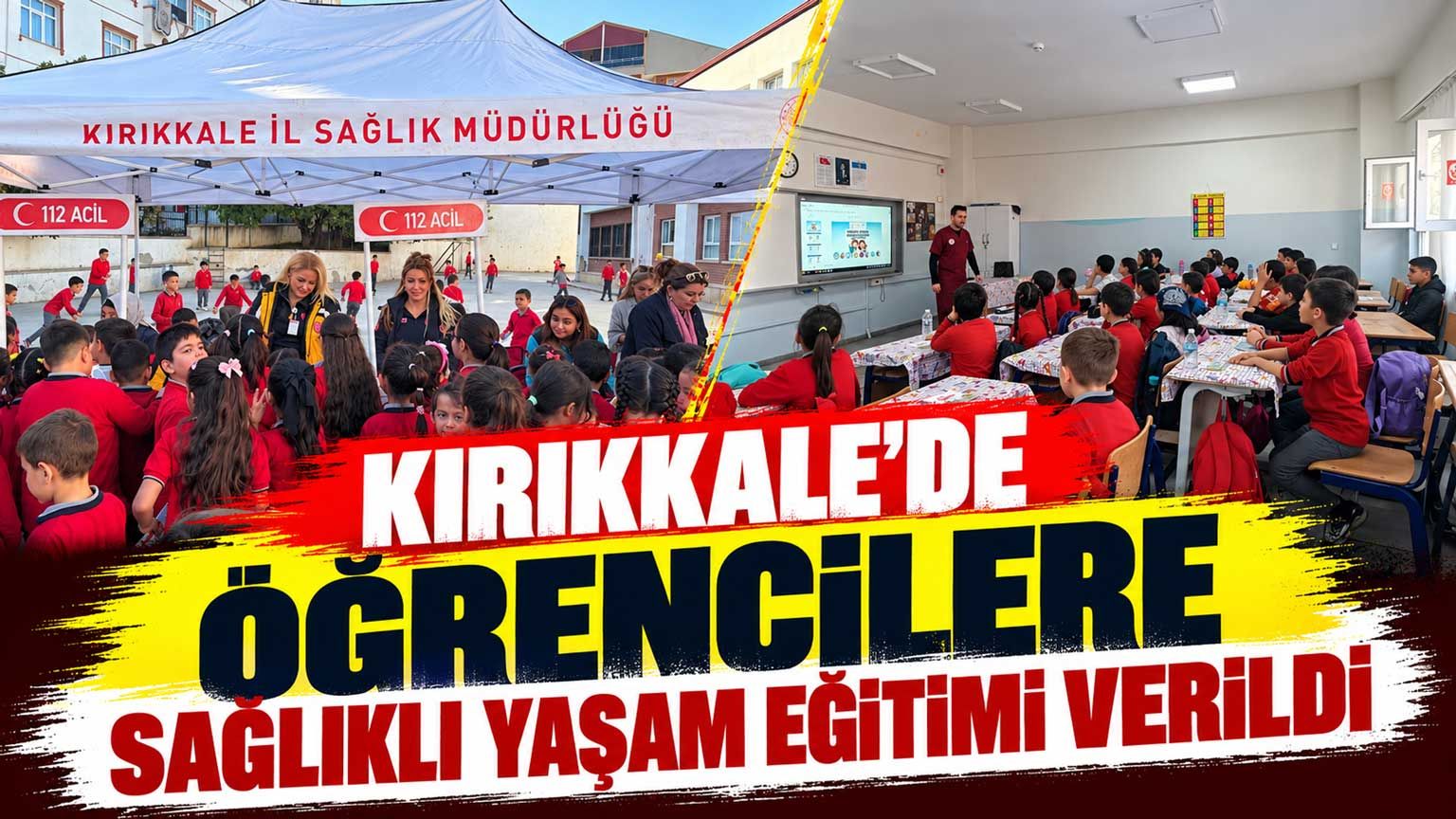 Kırıkkale’de öğrencilere sağlıklı yaşam eğitimi verildi