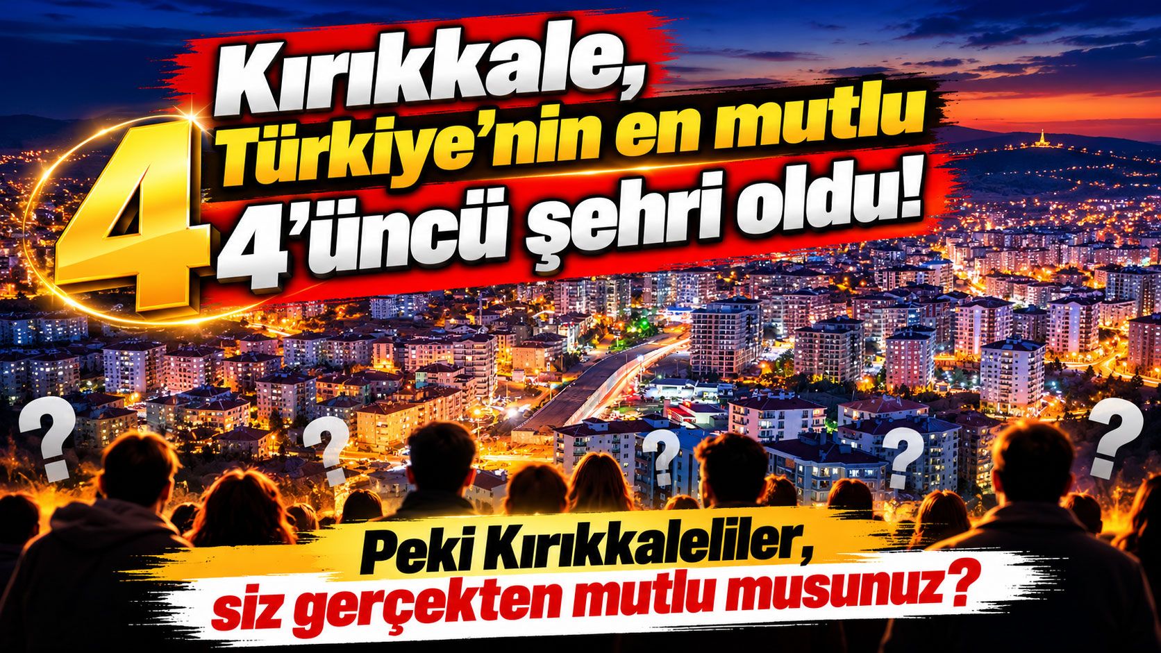 Kırıkkale, 'Türkiye'nin en mutlu 4'üncü şehri' oldu
