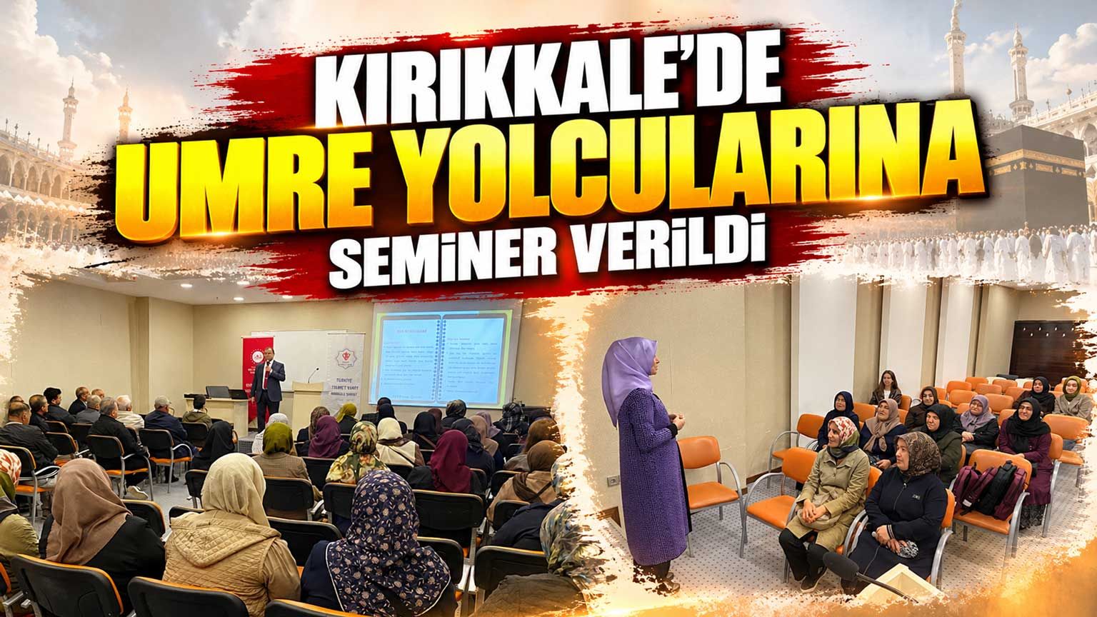 Kırıkkale’de umre yolcularına seminer verildi
